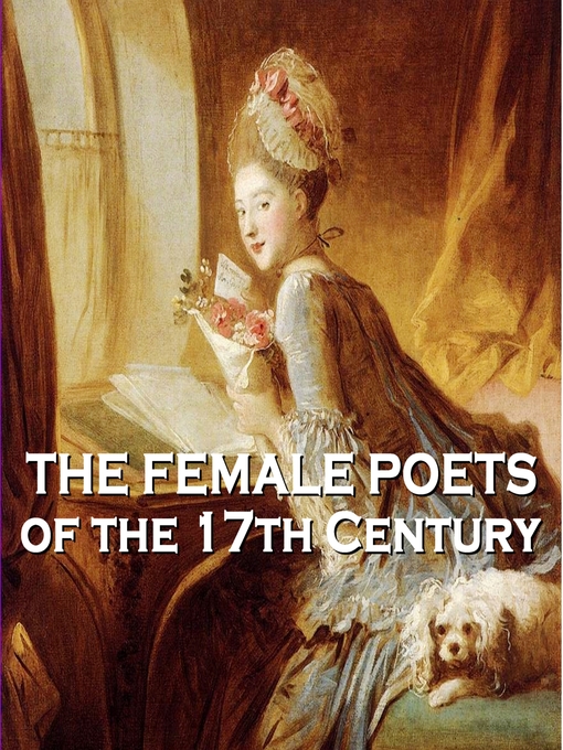 Title details for The Female Poets of the Seventeeth Century by Various Artists - Available